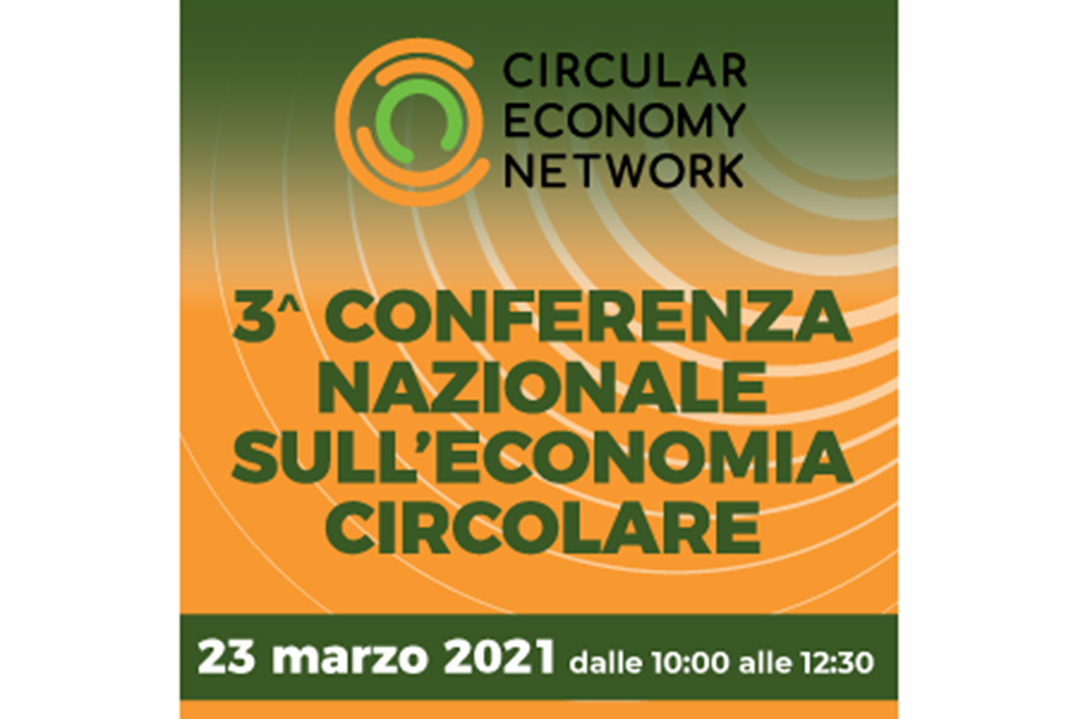 23 marzo 2021: terza Conferenza Nazionale sull’Economia Circolare