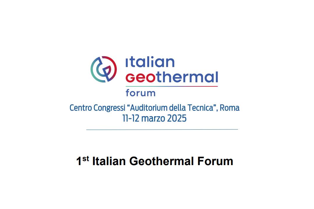 Istituzioni, industria, ricerca e professionisti a confronto al 1° Italian Geothermal Forum