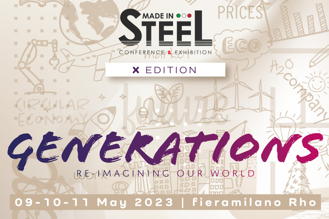 MADE IN STEEL 2023 decimo appuntamento per il mondo dell’acciaio